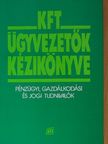 Flór Ferenc - Kft ügyvezetők kézikönyve [antikvár]