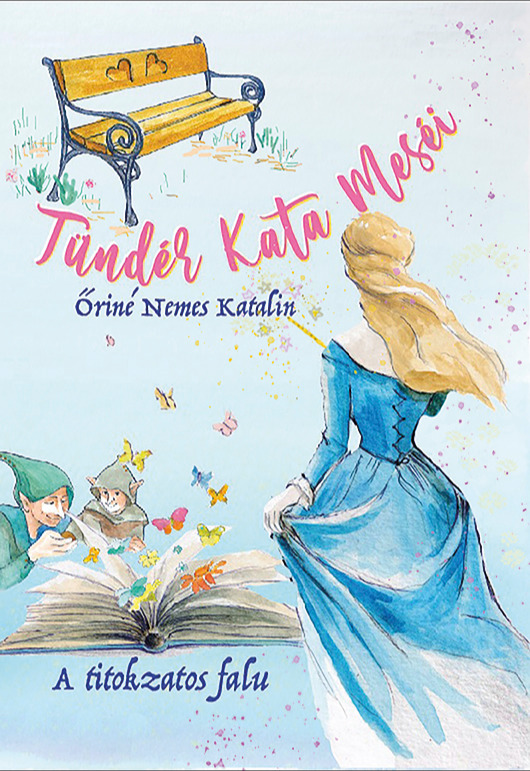 Őriné Nemes Katalin - Tündér Kata meséi [eKönyv: epub, mobi]
