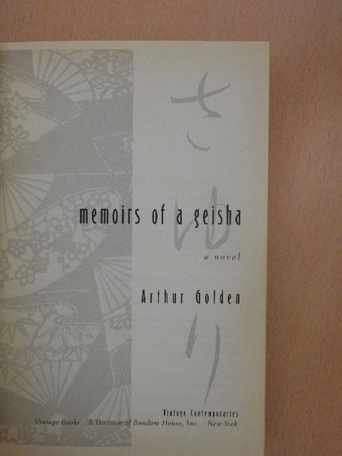 Arthur Golden - Memoirs of a geisha [antikvár]