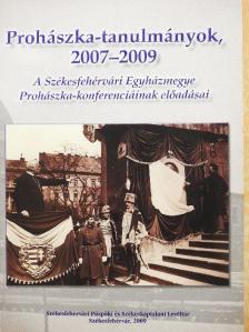 Frenyó Zoltán - Prohászka-tanulmányok 2007-2009 [antikvár]