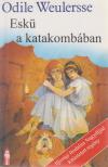 Weulersse, Odile - Eskü a katakombában [antikvár]