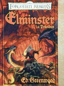 Ed Greenwood - Elminster a pokolban [antikvár]
