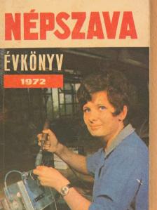 Gergely Miklós - Népszava Évkönyv 1972. [antikvár]