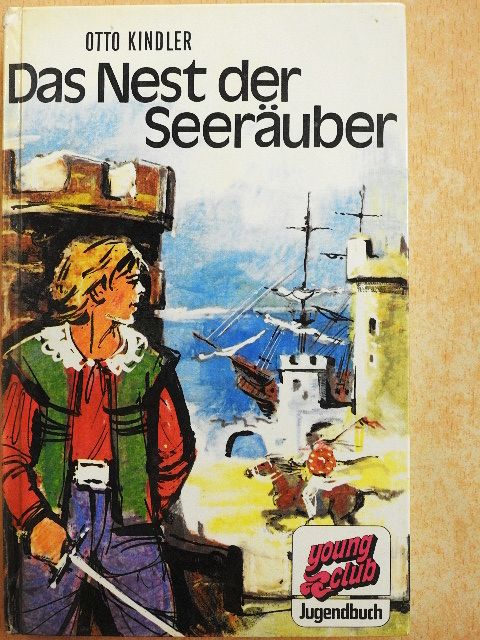 Otto Kindler - Das Nest der Seeräuber [antikvár]
