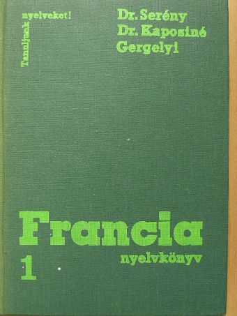 Dr. Kaposi Tamásné - Francia nyelvkönyv 1. [antikvár]