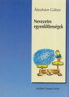 Ábrahám Gábor - Nevezetes egyenlőtlenségek [antikvár]
