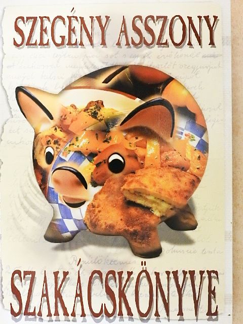 Szegény asszony szakácskönyve [antikvár]