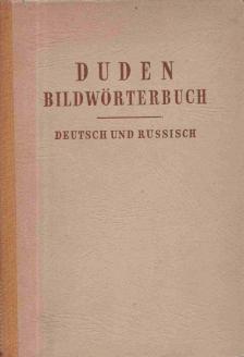 Autorenkollektiv - Duden Bildwörterbuch-Deutsch und Russisch [antikvár]