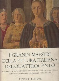 Paolo Lecaldano - I Grandi Maestri della Pittura italiana del Quatrocento [antikvár]