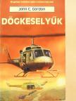 John C. Gordon - Dögkeselyűk [antikvár]