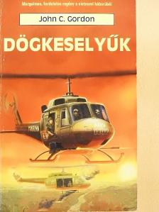 John C. Gordon - Dögkeselyűk [antikvár]