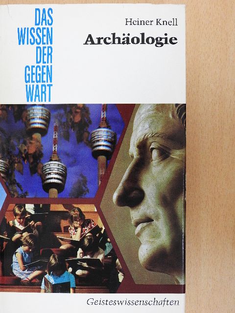 Heiner Knell - Archäologie [antikvár]