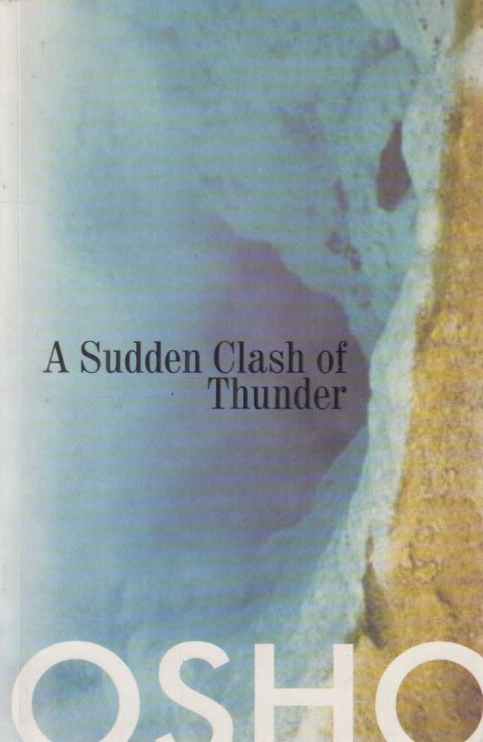 OSHO - A Sudden Clash of Thunder [antikvár]
