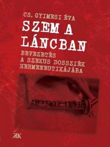 Cs. GyimesiÉva - Szem a láncban [antikvár]