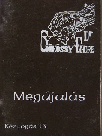 Dr. Gyökössy Endre - Megújulás [antikvár]