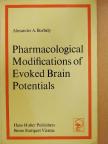 Alexander A. Borbély - Pharmacological Modifications of Evoked Brain Potentials [antikvár]