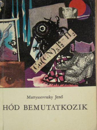 Mattyasovszky Jenő - Hód bemutatkozik [antikvár]