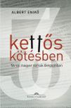 Albert Enikő - Kettős kötésben [antikvár]