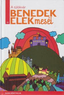 Benedek Elek - A tülökvár [antikvár]