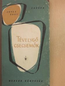 Joyce Cary - Tévelygő csecsemők [antikvár]
