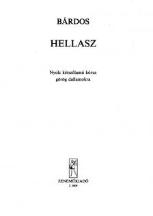 BÁRDOS - HELLASZ NYOLC KÉTSZÓLAMÚ KÓRUS GÖRÖG DALLAMOKRA
