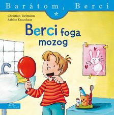 Christian Tielmann - Berci foga mozog (Barátom, Berci 1.)