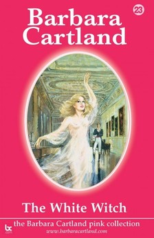 Barbara Cartland - The White Witch [eKönyv: epub, mobi]