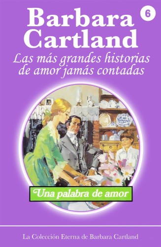 Barbara Cartland - Una Palabra de Amor [eKönyv: epub, mobi]