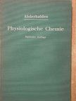 Emil Abderhalden - Lehrbuch der Physiologischen Chemie [antikvár]