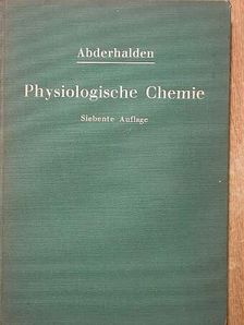 Emil Abderhalden - Lehrbuch der Physiologischen Chemie [antikvár]