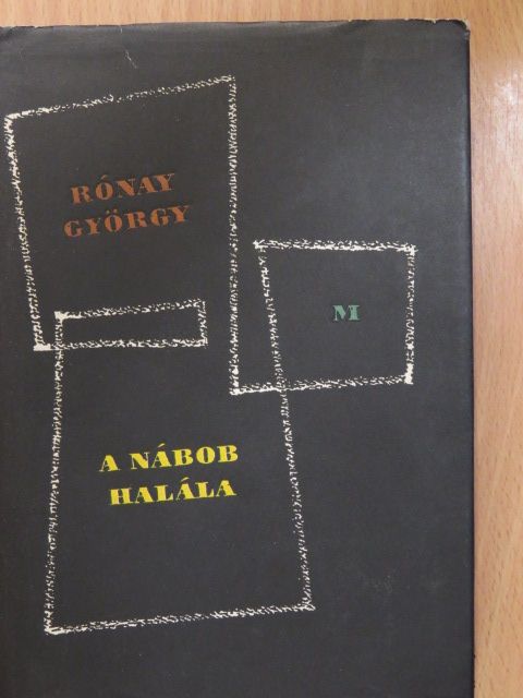 Rónay György - A nábob halála [antikvár]