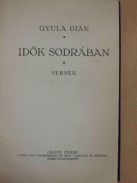 Gyula diák - Idők sodrában/Utolsó szárnycsapás/A virágember/A fiú nem üthet vissza/Éjfél után [antikvár]