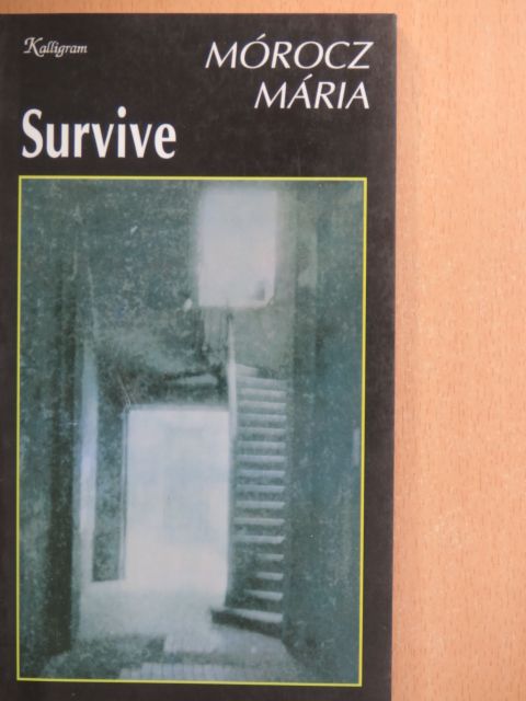 Mórocz Mária - Survive [antikvár]