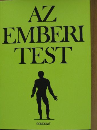 Dr. Balogh Attila - Az emberi test 2. (töredék) [antikvár]
