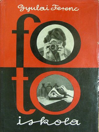 Dr. Gyulai Ferenc - Fotoiskola [antikvár]