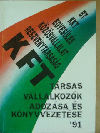 Czipszer Károlyné - Társasvállalkozók adózása és könyvvezetése '91 [antikvár]