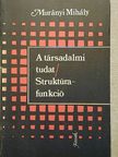 Murányi Mihály - A társadalmi tudat/Struktúra-funkció [antikvár]