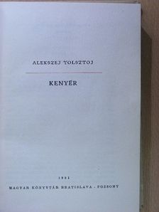 Alekszej Tolsztoj - Kenyér  [antikvár]