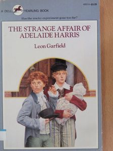 Leon Garfield - The Strange Affair of Adelaide Harris [antikvár]