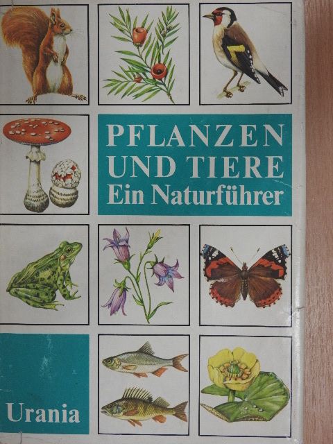 Bernd Scheiba - Pflanzen und Tiere [antikvár]