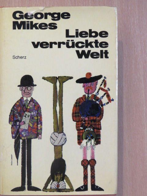 George Mikes - Liebe verrückte Welt [antikvár]