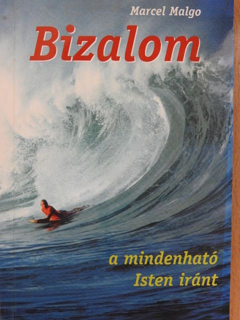 Marcel Malgo - Bizalom a mindenható Isten iránt [antikvár]
