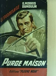 G. Morris Dumoulin - Purge Maison [antikvár]
