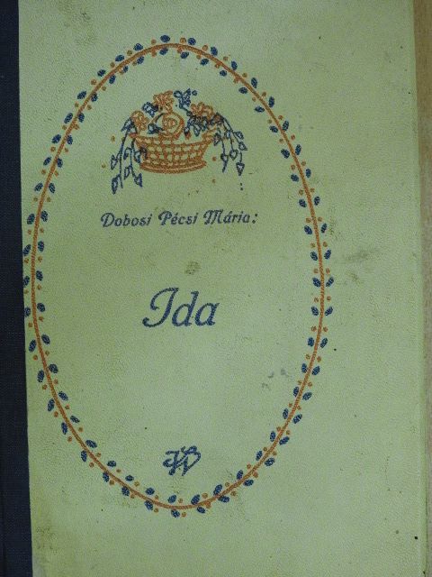 Dobosi Pécsi Mária - Ida [antikvár]