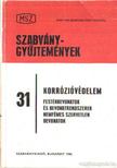 Dr. Veszlényi Vilmosné - Korrózióvédelem - Festékbevonatok és bevonatrendszerek nemfémes szervetlen bevonatok [antikvár]