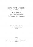 MÜNDEN, GERD-PETER - SECHS MOTETTEN ZUR WEIHNACHTSZEIT. CHORPARTITUR FÜR GEMISCHTEN CHOR (SSAATBB)