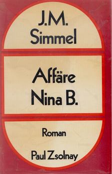 SIMMEL, JOHANNES MARIO - Affäre Nina B. [antikvár]
