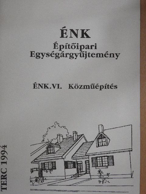 ÉNK-Építőipari Egységárgyűjtemény ÉNK. VI. [antikvár]