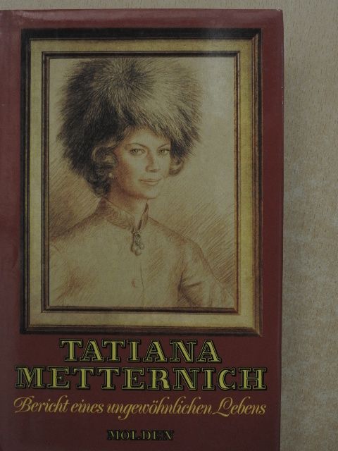 Tatiana Metternich - Tatiana Metternich [antikvár]