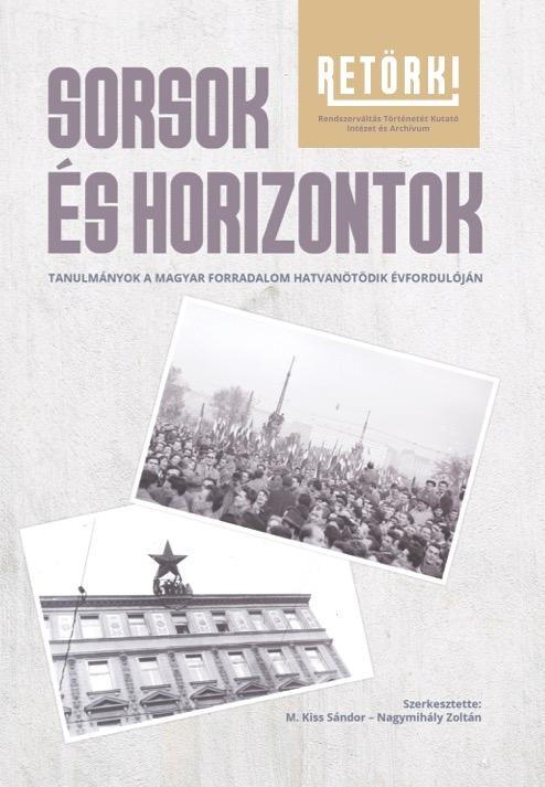 M. Kiss Sándor - Nagymihály Zoltán (szerk.) - Sorsok és horizontok